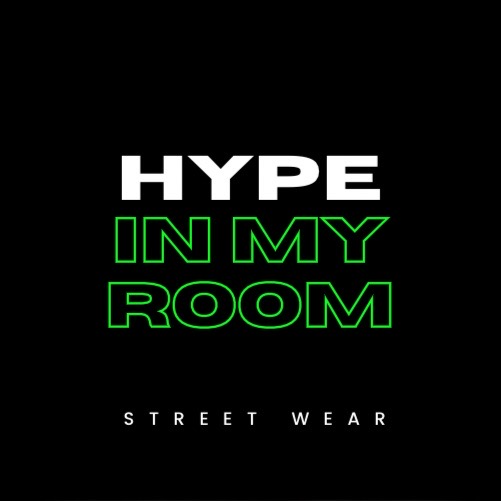 HYPE IN MY ROOM